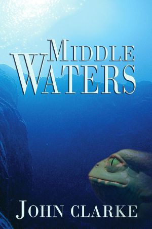 [The Jason Parker Trilogy 01] • Middle Waters (Jason Parker Trilogy Book 1)